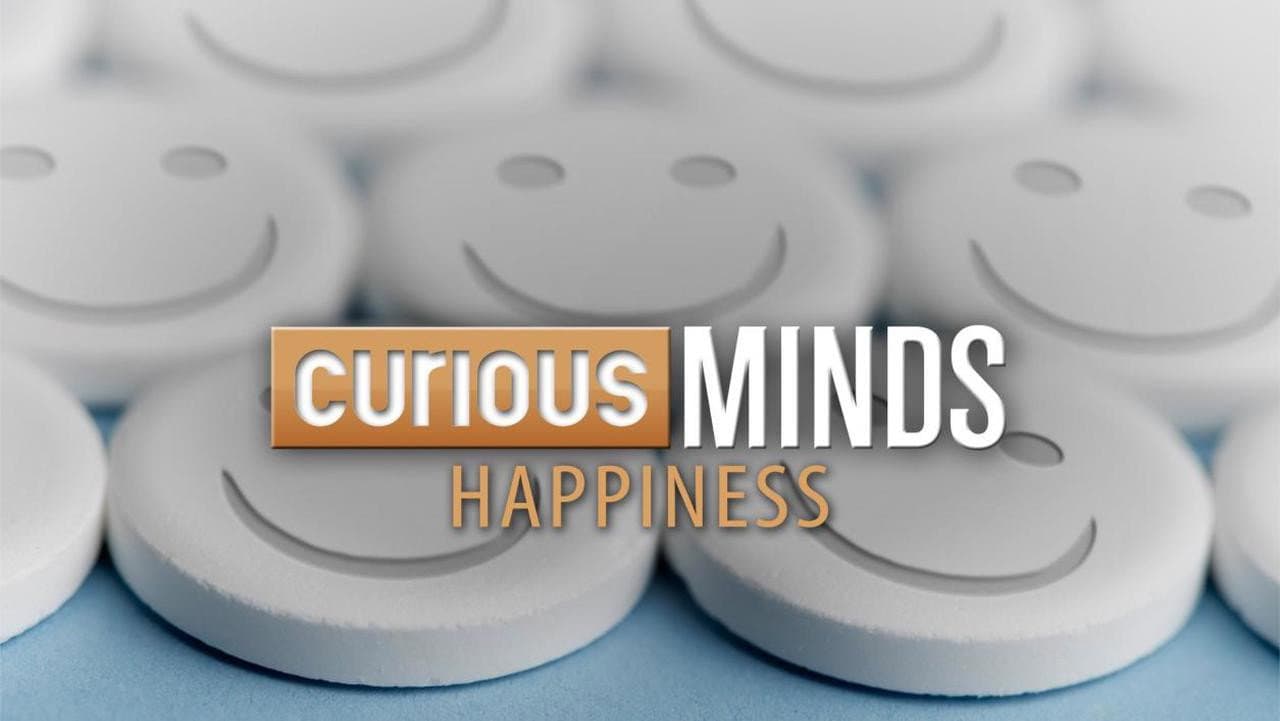 Curious Minds: Happiness