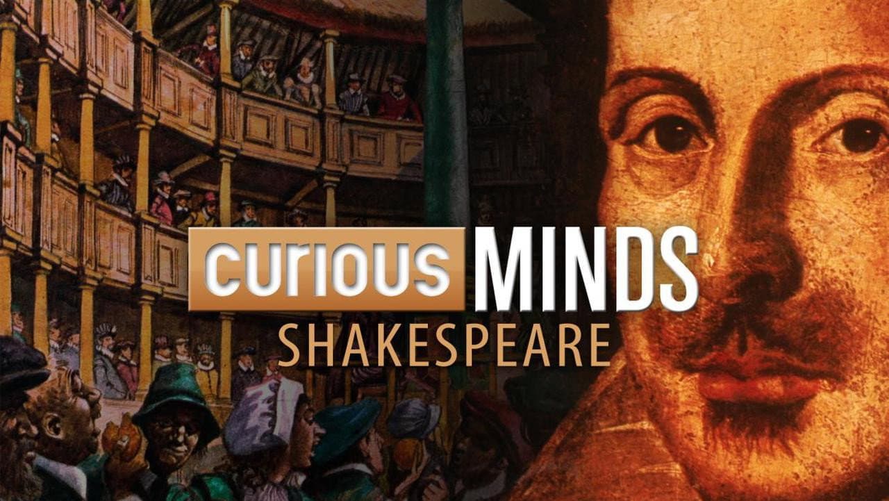 Curious Minds:  Shakespeare