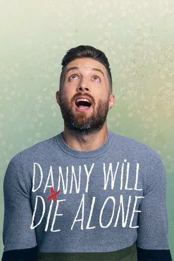 Danny Will Die Alone