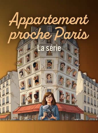Appartement proche de Paris - La série§
